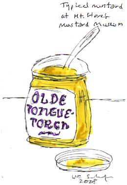 Olde Tongue-Torch: Typical mustard at Mt. Horeb museum- Wm Schafer 2008