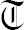 T (old font)