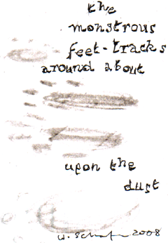 the monstrous feet-tracks around about upon the dust-c Schafer 2008